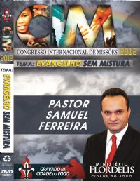 C.I.M - Congresso Internacional de Misses 2012 Pastor Samuel Ferreira